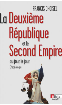 La Deuxième République et le Second Empire