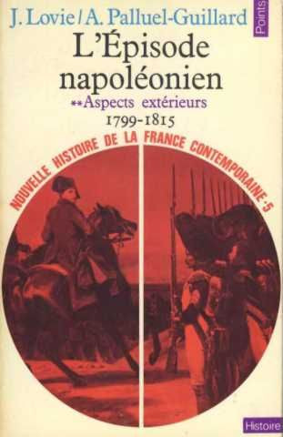 L'épisode napoléonien - Aspects extérieurs