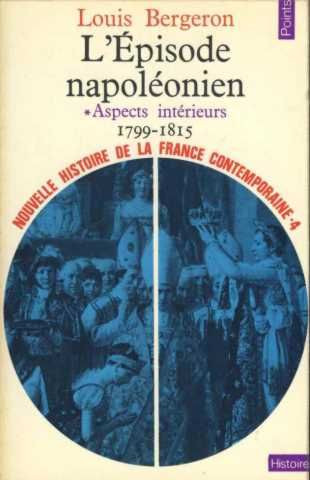 L'épisode napoléonien - Aspects intérieurs