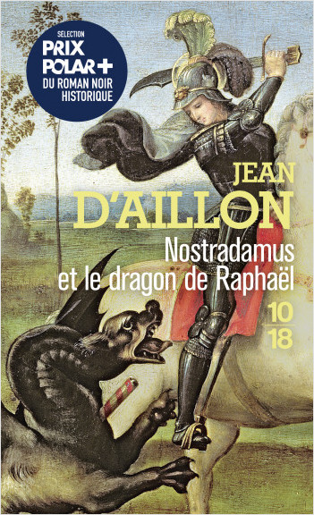 Nostradamus et le dragon de Raphaël