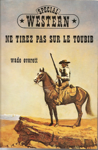 Ne tirez pas sur le Toubib