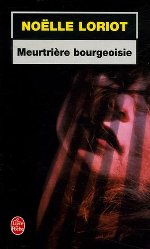 Meurtrière bourgeoisie