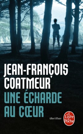 Une écharde au cœur