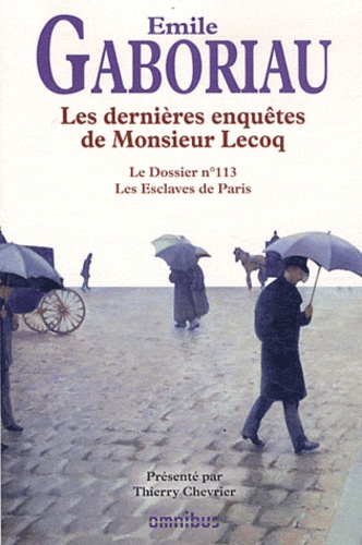Les dernières enquêtes de Monsieur Lecoq
