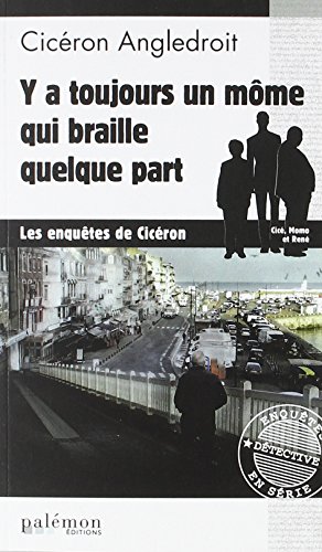 Y a toujours un môme qui braille quelque part