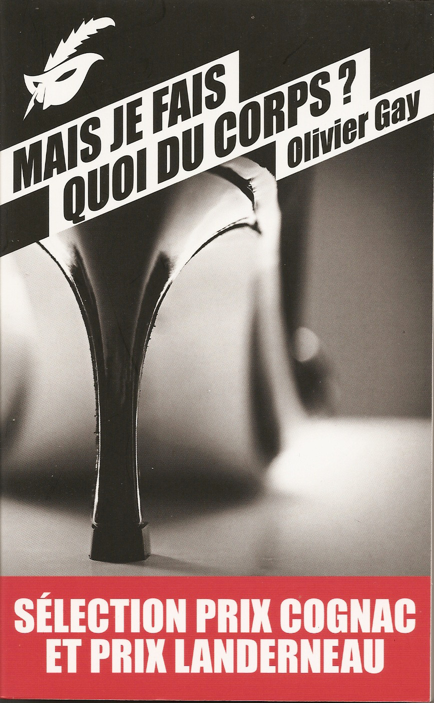 Mais je fais quoi du corps ?
