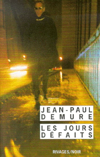 Les Jours défaits