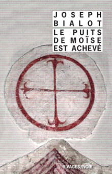 Le Puits de Moïse est achevé
