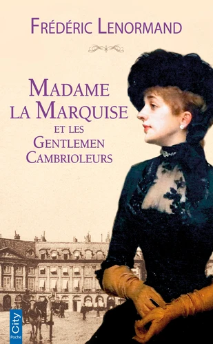 Madame La Marquise et les Gentlemen Cambrioleurs