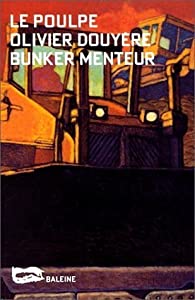 Bunker menteur