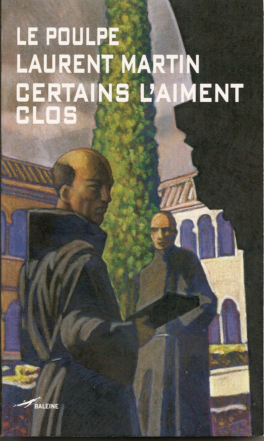Certains l'aiment clos